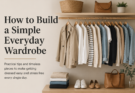 How to Build a Simple Everyday Wardrobe