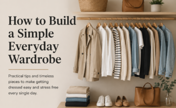 How to Build a Simple Everyday Wardrobe