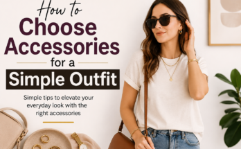 How to Choose Accessories for a Simple Outfit