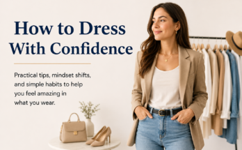 How to Dress With Confidence